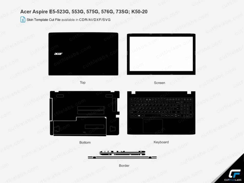 Acer Aspire E5-523G, 553G, 575G, 576G, 73SG; K50-20 Cut File Template